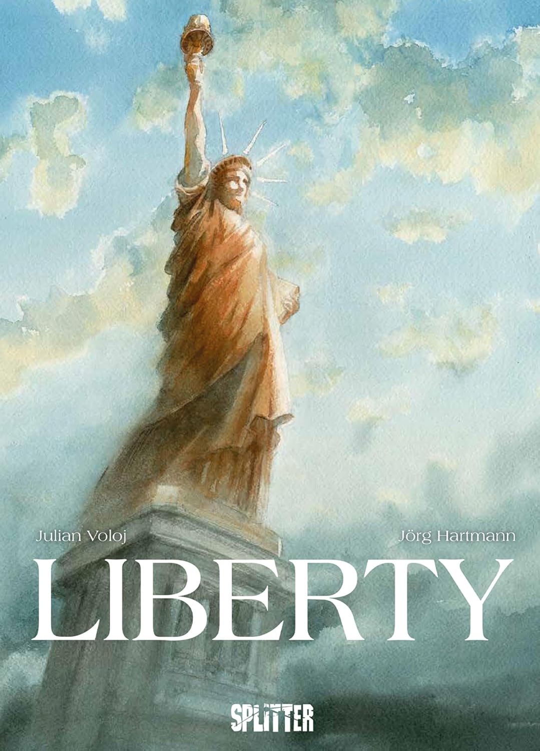 Jörg Hartmann Julian Voloj LIBERTY